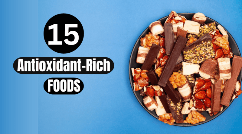 a text saying 15 antioxidant-rich foods